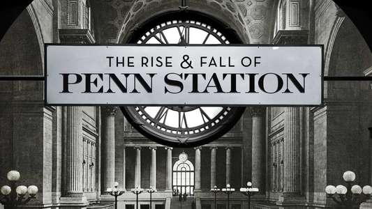 The Rise & Fall of Penn Station - Backdrop