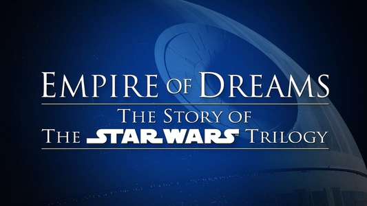 Empire of Dreams: The Story of the Star Wars Trilogy - Backdrop