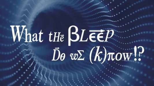 What the #$*! Do We (K)now!? - Backdrop