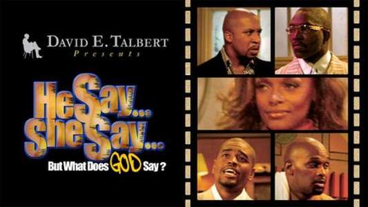 He Say  She Say  But What Does God Say? - Backdrop
