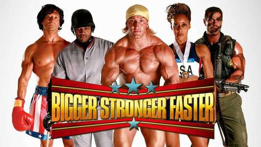 Bigger Stronger Faster* - Backdrop