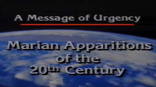 Marian Apparitions of the 20th Century: A Message of Urgency - Backdrop