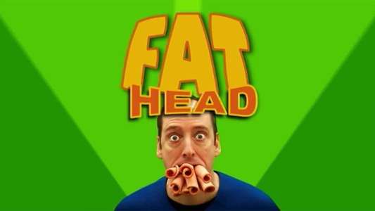 Fat Head - Backdrop