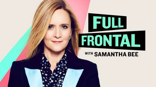 Full Frontal with Samantha Bee - Backdrop