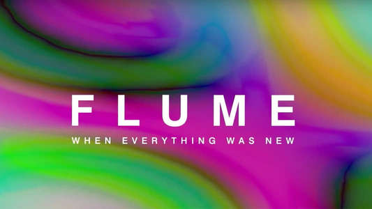 Flume: When Everything Was New - Backdrop