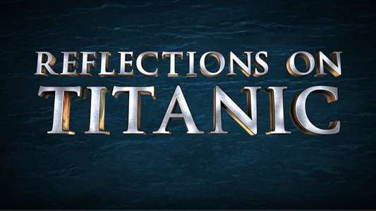 Reflections on Titanic - Backdrop