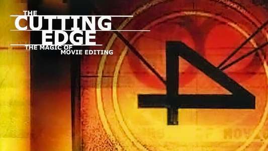 The Cutting Edge: The Magic of Movie Editing - Backdrop