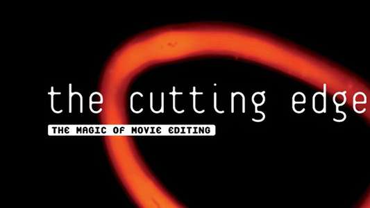 The Cutting Edge: The Magic of Movie Editing - Backdrop