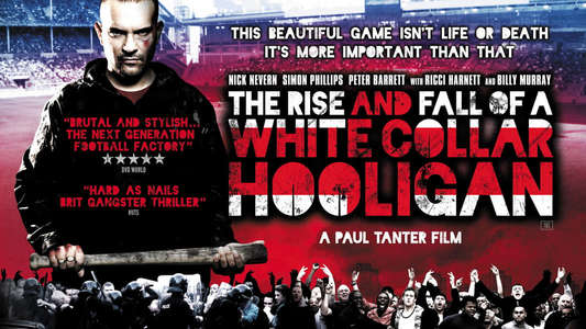 The Rise & Fall of a White Collar Hooligan - Backdrop