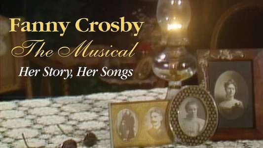 The Fanny Crosby Story - Backdrop