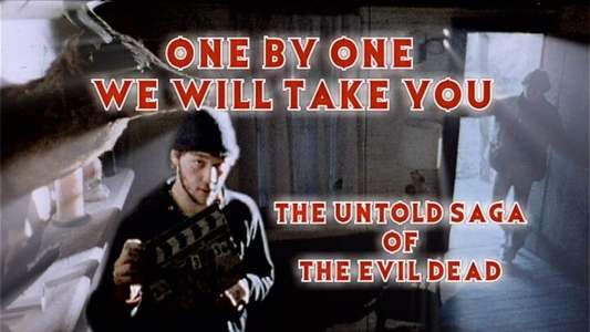 One by One We Will Take You: The Untold Saga of The Evil Dead - Backdrop