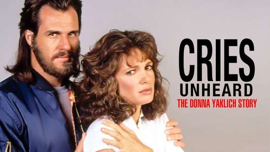 Cries Unheard: The Donna Yaklich Story - Backdrop