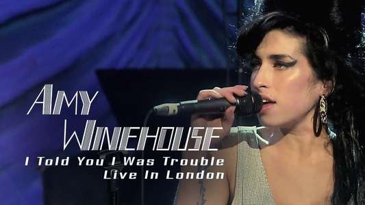 Amy Winehouse : I Told You I Was Trouble (Live in London) - Backdrop