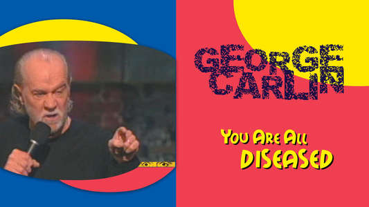 George Carlin: You Are All Diseased - Backdrop