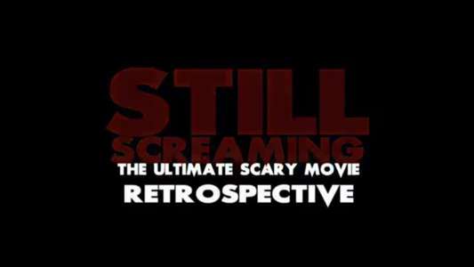 Still Screaming: The Ultimate Scary Movie Retrospective - Backdrop