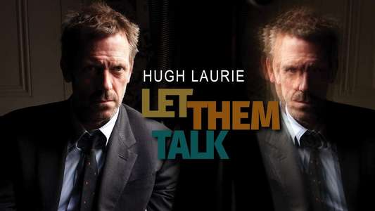 Hugh Laurie: Let Them Talk - New Orleans Concert Documentary - Backdrop