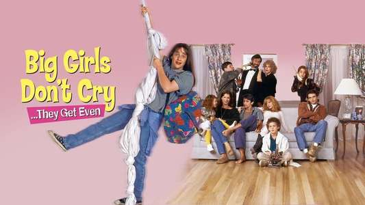 Big Girls Don't Cry... They Get Even - Backdrop