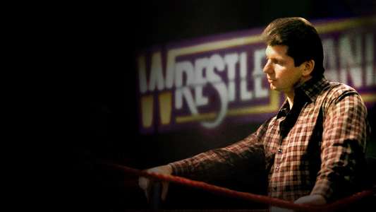 WWE: The True Story of WrestleMania - Backdrop