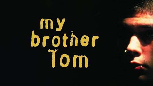 My Brother Tom - Backdrop