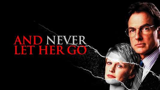 And Never Let Her Go - Backdrop