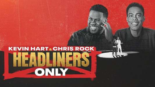 Kevin Hart & Chris Rock: Headliners Only - Backdrops
