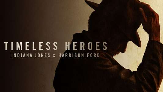 Timeless Heroes: Indiana Jones & Harrison Ford - Backdrops