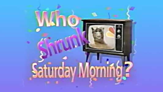 Who Shrunk Saturday Morning? - Backdrop