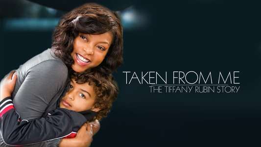 Taken from Me: The Tiffany Rubin Story - Backdrop