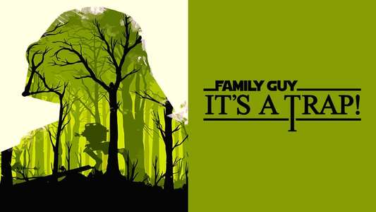 Family Guy Presents: It's a Trap! - Backdrop