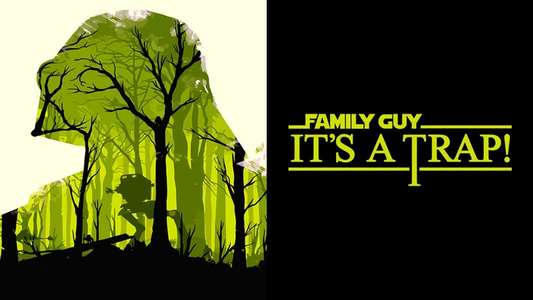 Family Guy Presents: It's a Trap! - Backdrop