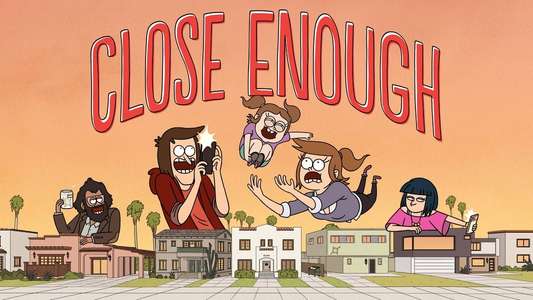 Close Enough - Backdrop