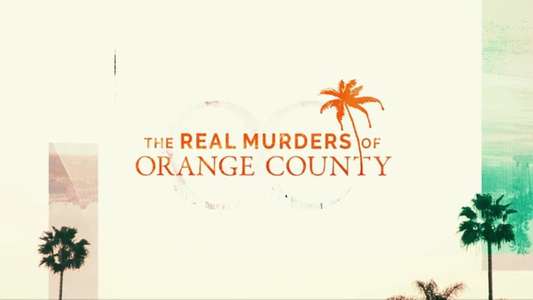 The Real Murders of Orange County - Backdrops