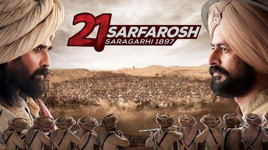 21 Sarfarosh: Saragarhi 1897 - Backdrop