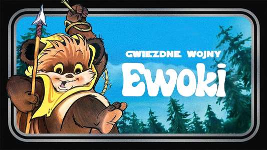 Star Wars: Ewoks - Backdrop