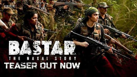 Bastar: The Naxal Story - Backdrop