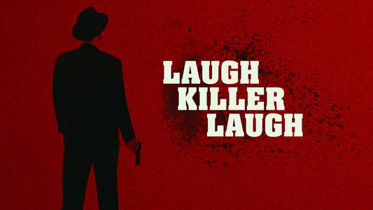 Laugh Killer Laugh - Backdrop