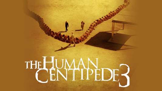 The Human Centipede 3 (Final Sequence) - Backdrop