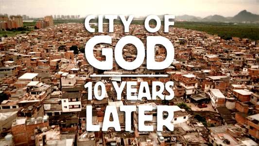 City of God: 10 Years Later - Backdrop