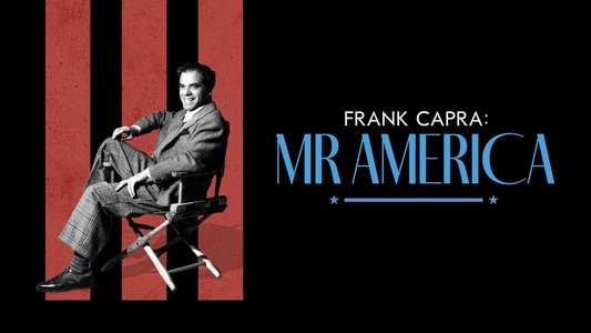 Frank Capra: Mr. America - Backdrops