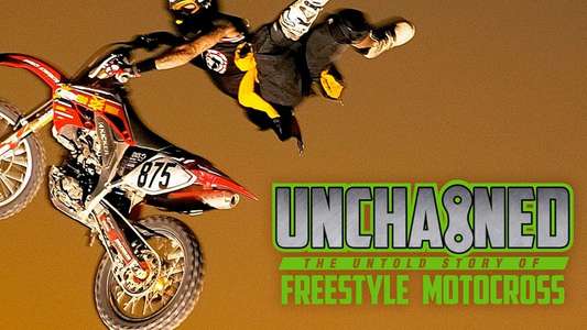 Unchained: The Untold Story of Freestyle Motocross - Backdrop