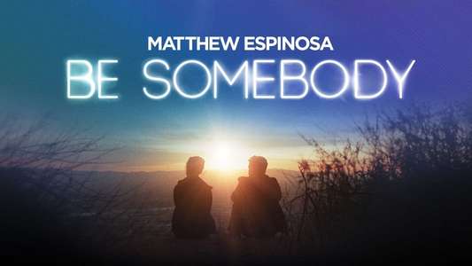 Be Somebody - Backdrop