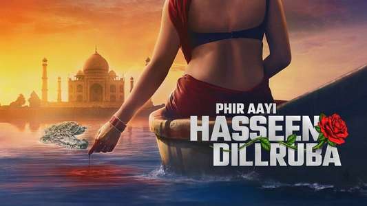 Phir Aayi Hasseen Dillruba - Backdrops