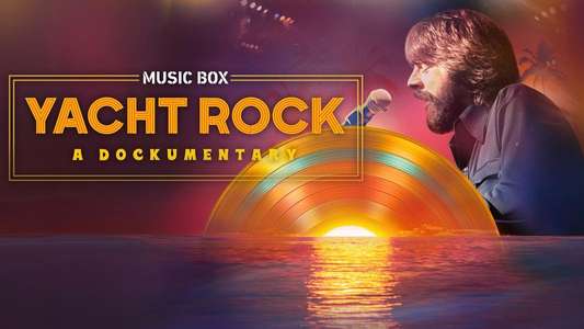 Music Box: Yacht Rock: A DOCKumentary - Backdrops