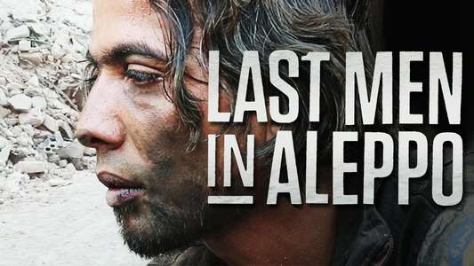 Last Men in Aleppo - Backdrops