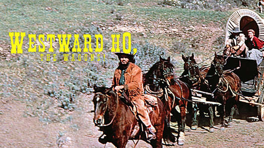Westward Ho  The Wagons! - Backdrops