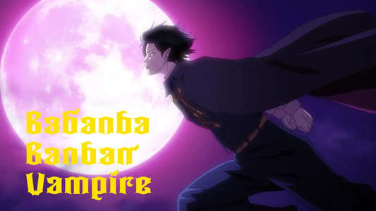 Babanba Banban Vampire - Backdrops