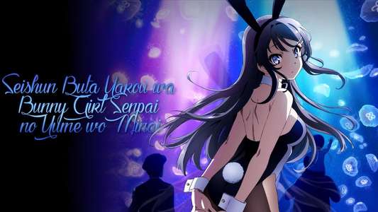 Rascal Does Not Dream of Bunny Girl Senpai - Backdrops