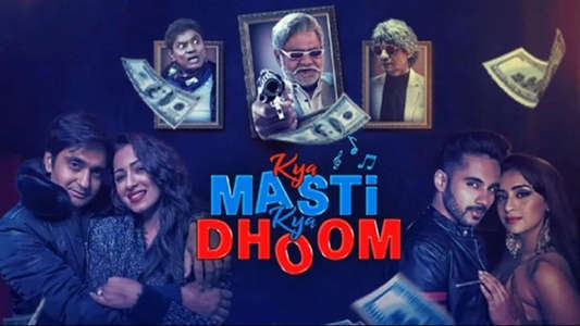 Kya Masti Kya Dhoom - Backdrops