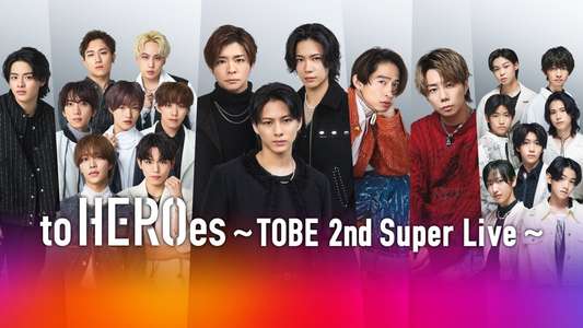 to HEROes ～TOBE 2nd Super Live - Backdrops