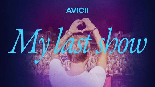 Avicii - My Last Show - Backdrops